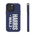 Harris & Walz 2024 Phone Case - iPhone & Samsung