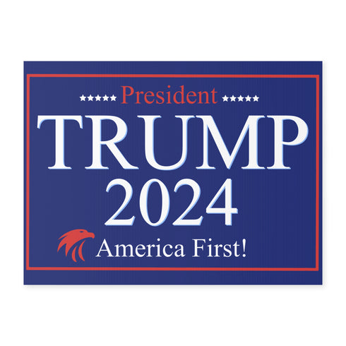 2024 Election Home Decor Trump 2024 America First Yard Sign (Sacremento County GOP)