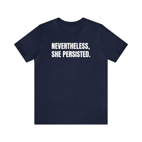 2024 Election T-Shirt Nevertheless, She Persisted Tshirt
