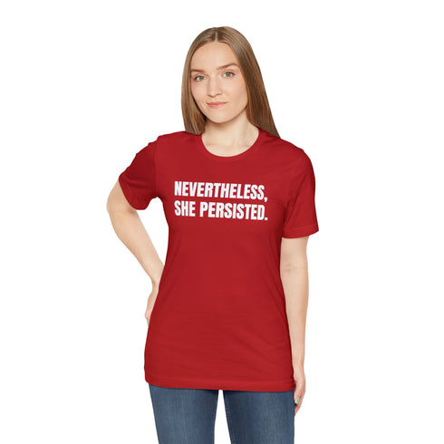 2024 Election T-Shirt Nevertheless, She Persisted Tshirt