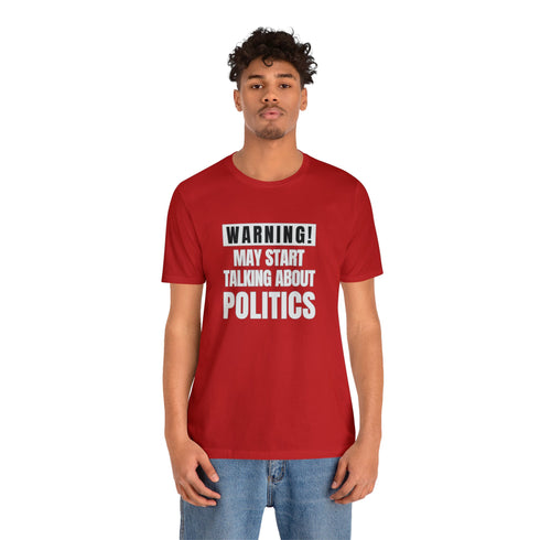 2024 Election T-Shirt Warning May Start Talking About Politics Tshirt