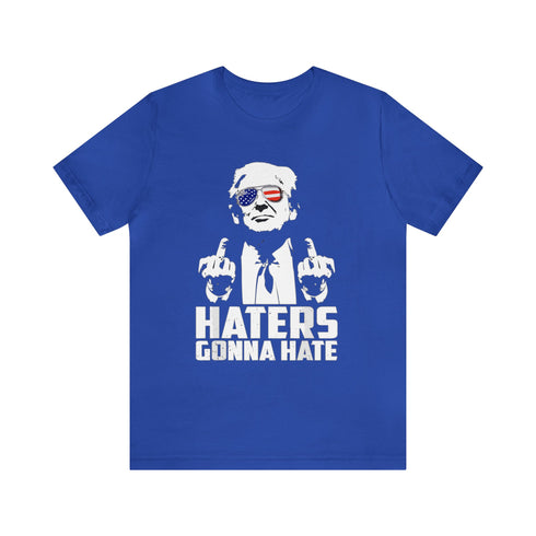 2024 Election T-Shirt Trump Hater's Gonna Hate Tshirt