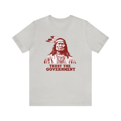 2024 Election T-Shirt Trust the Government Tshirt