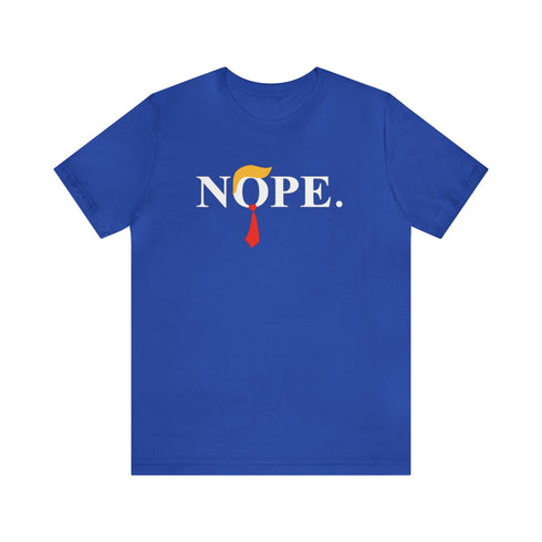 2024 Election T-Shirt Trump = Nope Tshirt