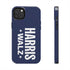 Harris & Walz 2024 Phone Case - iPhone & Samsung