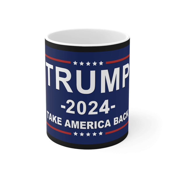 2024 Election Mug Trump 2024 Take America Back Mug