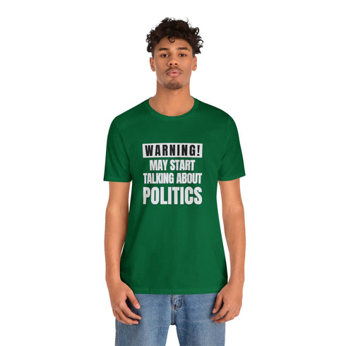 2024 Election T-Shirt Warning May Start Talking About Politics Tshirt